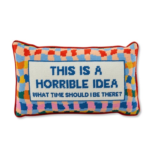 Used FURBISH STUDIO - Horrible Idea Needlepoint Pillow for sale on AptDeco